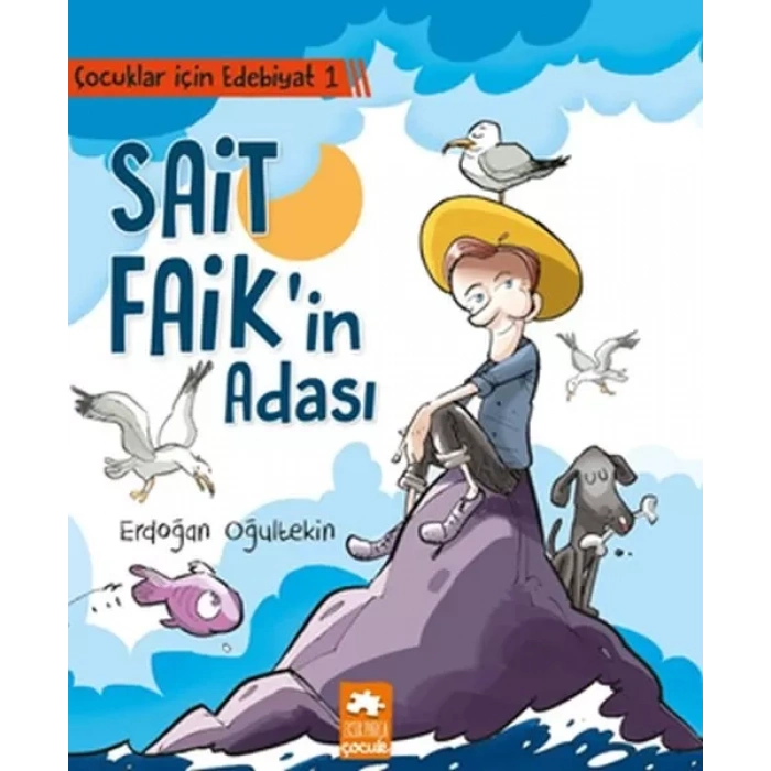Çuklar İçin Edebiyat 1 - Sait Faikin Adası