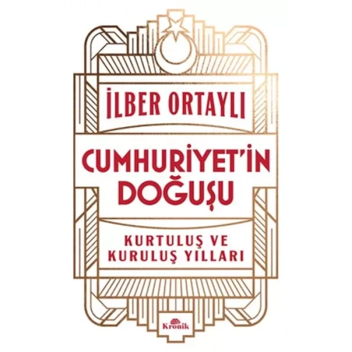 Cumhuriyet’in Doğuşu Kurtuluş ve Kuruluş Yılları
