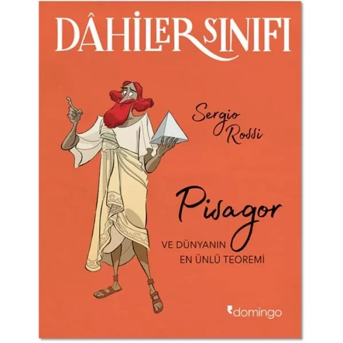 Dahiler Sınıfı - Pisagor ve Dünyanın En Ünlü Teoremi