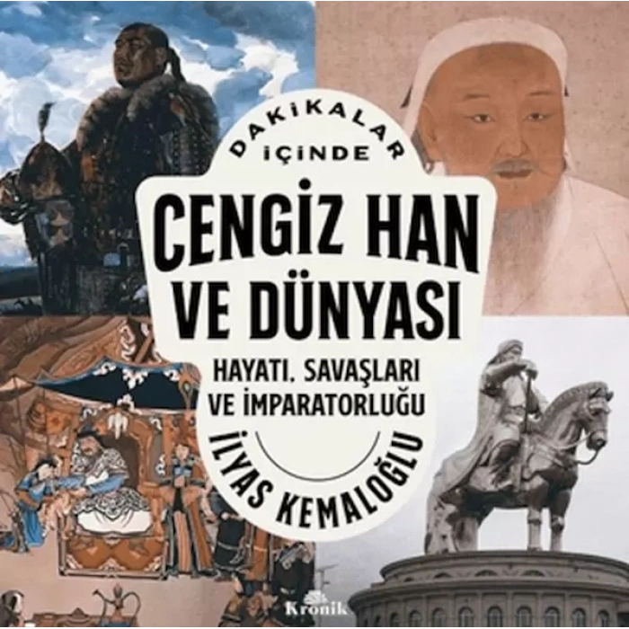 Dakikalar İçinde Cengiz Han ve Dünyası