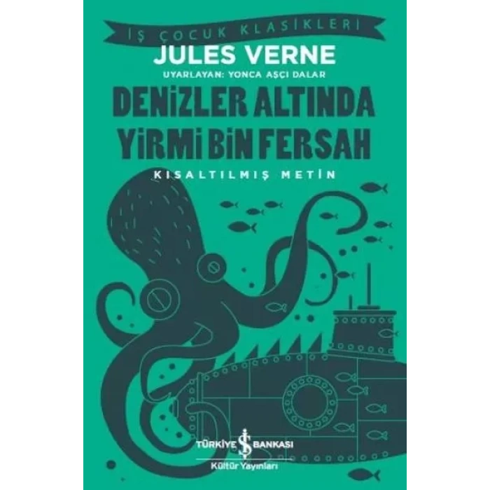 Denizler Altında Yirmi Bin Fersah (Kısaltılmış Metin)