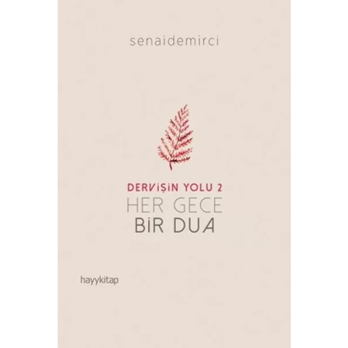 Dervişin Yolu 2 - Her Gece Bir Dua