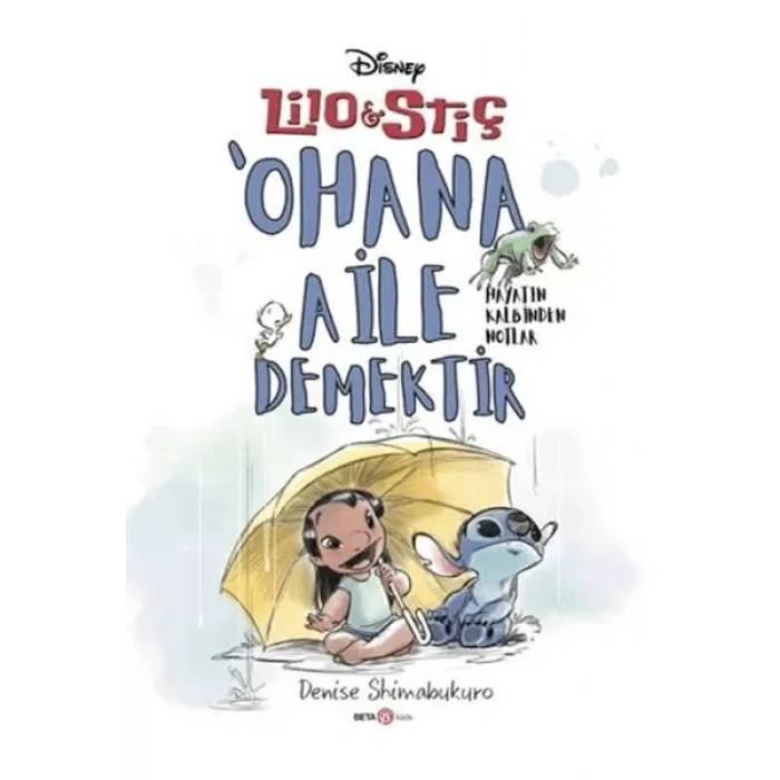 Disney Lilo ve Stiç ‘Ohana Aile Demektir - Hayatın Kden Notlar