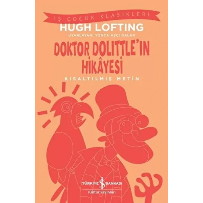Doktor Dolittleın Hikayesi - Kısaltılmış Metin