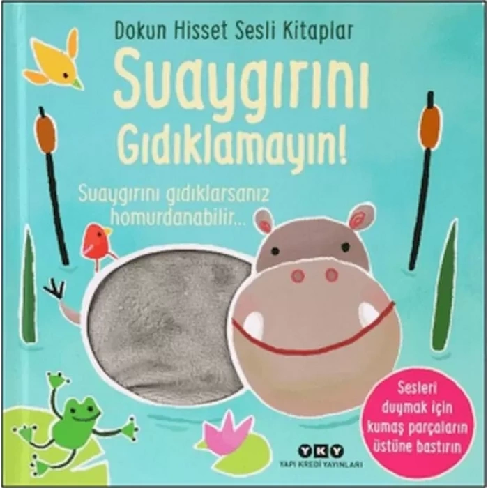 Dokun Hisset Sesli lar - Suaygırını Gıdıklamayın!