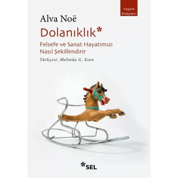 Dolanıklık: Felsefe ve Sanat Hayatımızı Nasıl Şekillendirir
