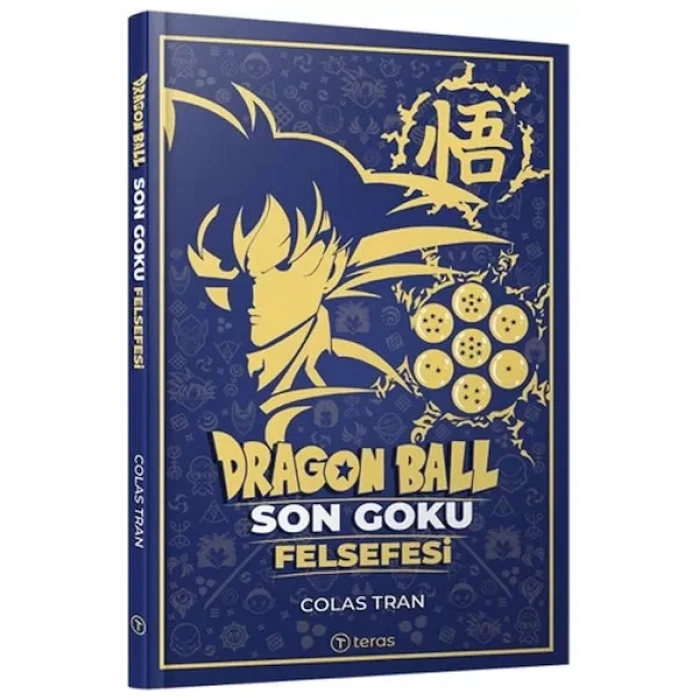 Dragon Ball: Son Goku Felsefesi