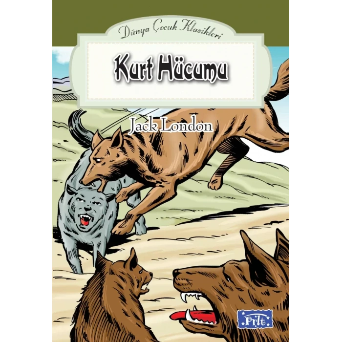 Dünya Çuk Klasikler Dizisi Kurt Hücumu
