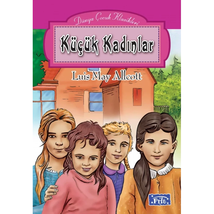 Dünya Çuk Klasikleri Dizisi Küçük Kadınlar