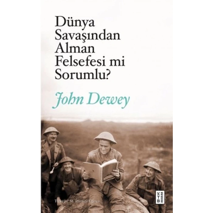 Dünya Saşından Alman Felsefesi mi Sorumlu?