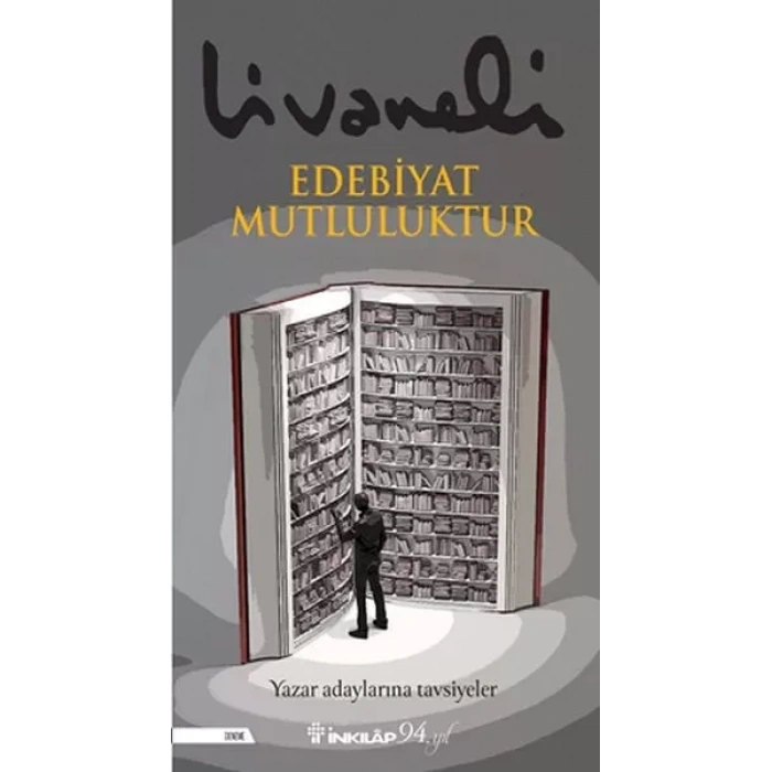 Edebiyat Mutluluktur - Yazar Adaylarına Tsiyeler