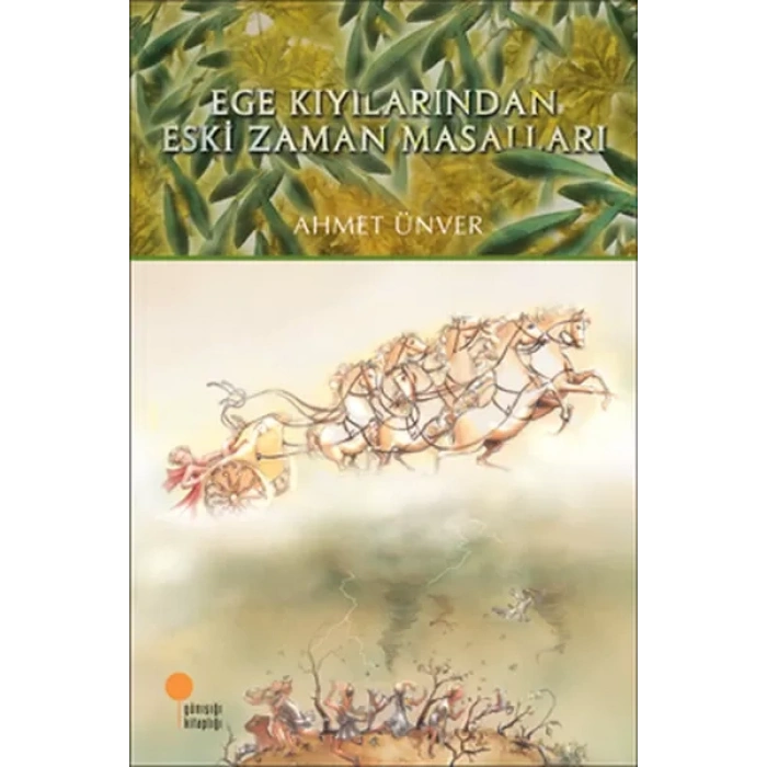 Ege Kıyılarından Eski Zaman Masalları