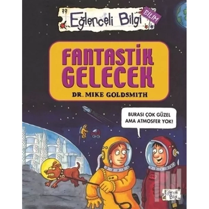 Eğlenceli Bii Bilim 52 - Fantastik Gelecek