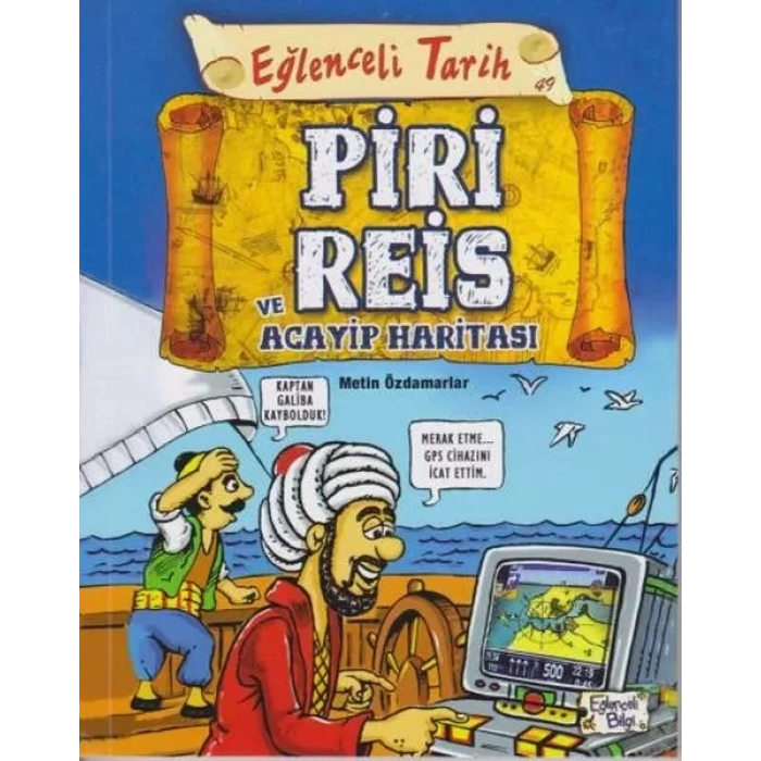 Eğlenceli Tarih 49 - Piri Reis ve Acayip Hası