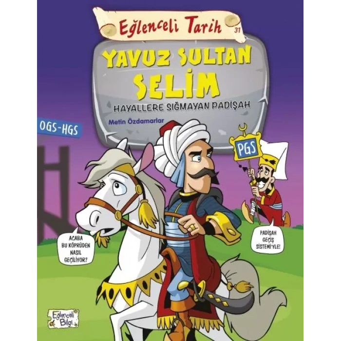 Eğlenceli Tarih - Yuz Sultan Selim - Hayallere Sığmayan Padişah