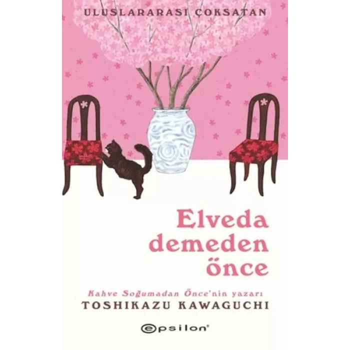 Elveda Demeden Önce