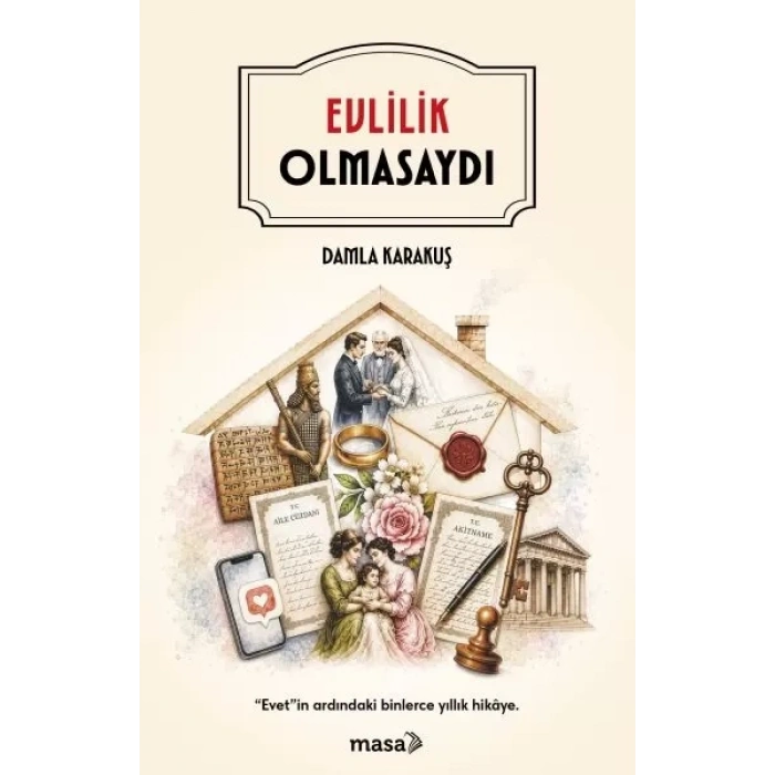 Evlilik Olmasaydı