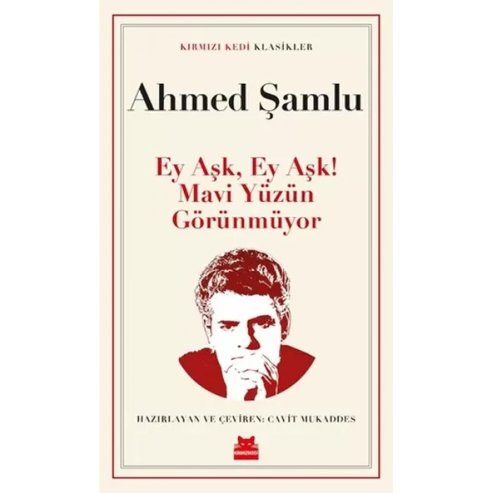 Ey Aşk, Ey Aşk! Mi Yüzün Görünmüyor
