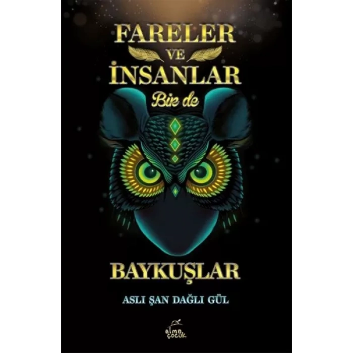 Fareler ve İnsanlar Bir de Baykuşlar