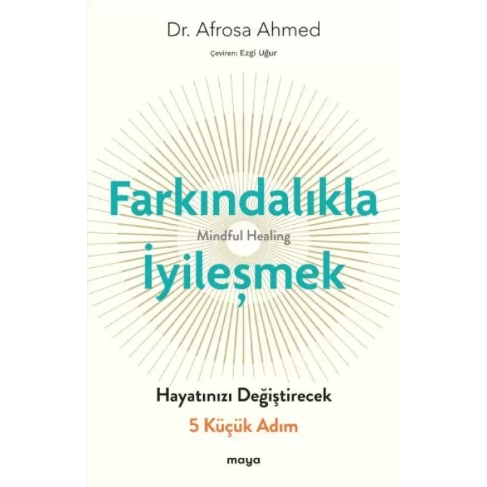 Farkındalıkla İyileşmek