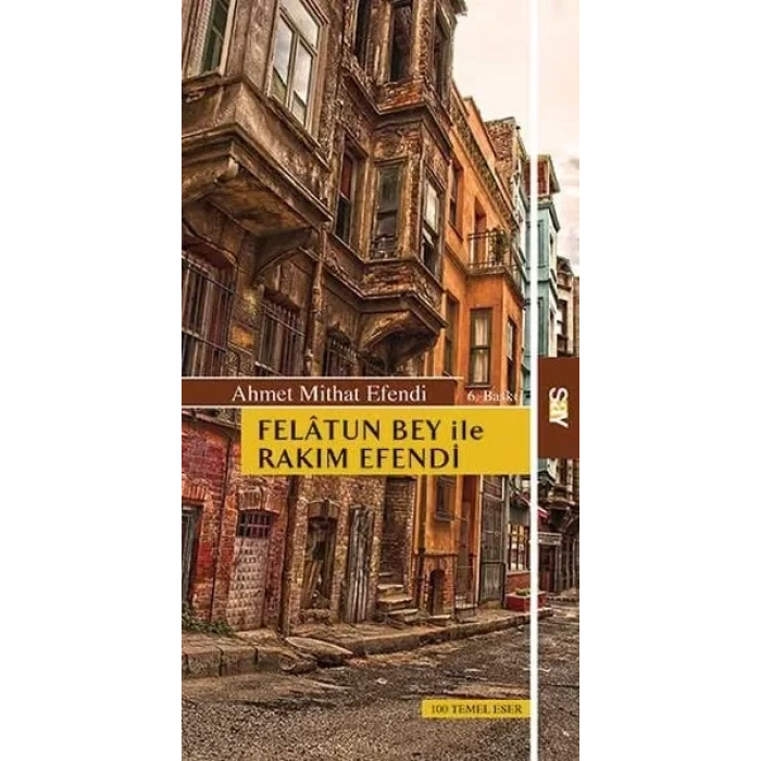 Felatun Bey ile Rakım E