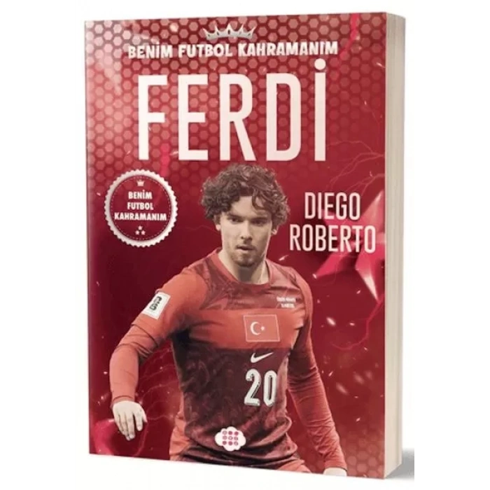 Ferdi Kadıoğlu - Benim Futbol Kahramanım