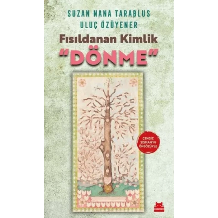 Fısıldanan Kimlik “Dönme”