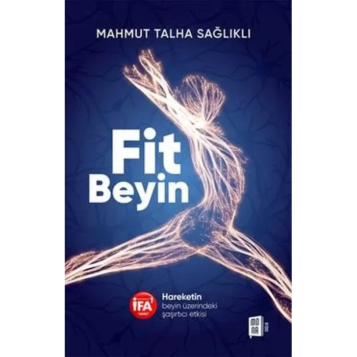 Fit Beyin Hareketin beyin üzerindeki şaşırtıcı etkisi