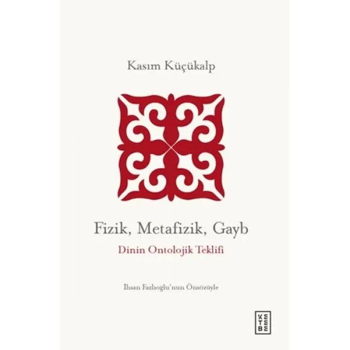 Fizik, Metafizik, Gayb
