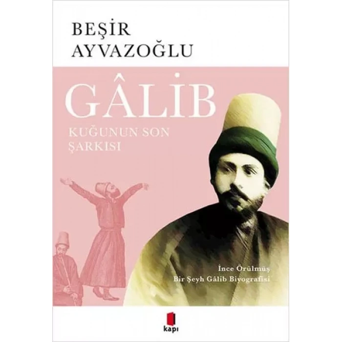 Galib - Kuğunun Son Şarkısı