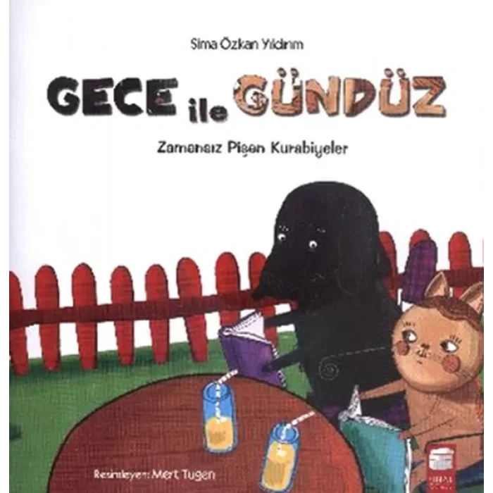 Gece ile Gündüz -  Zamansız Pişen Kurabiyeler