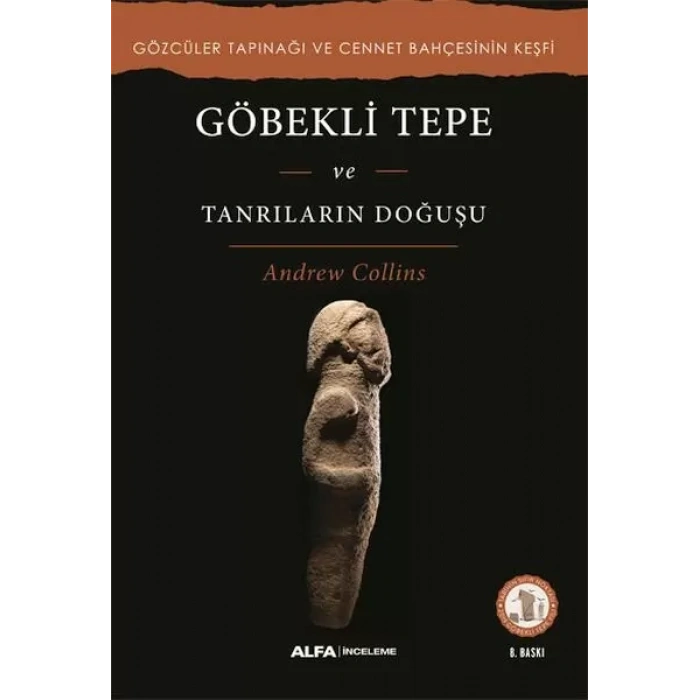 Göbekli Tepe ve Tanrıların Doğuşu