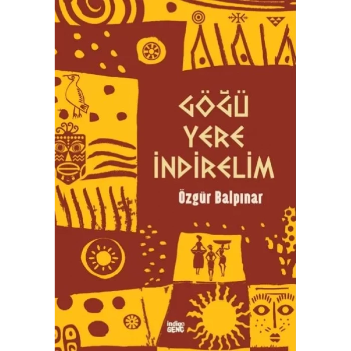 Göğü Yere İndirelim