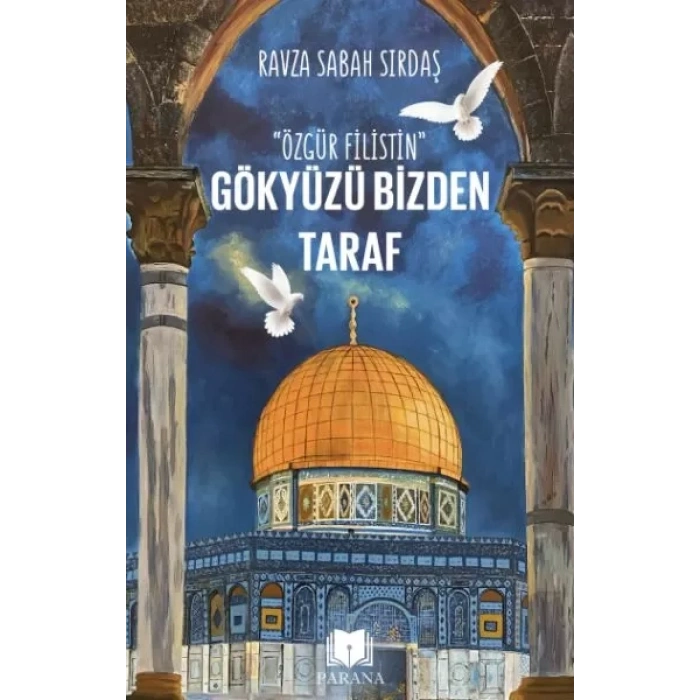 Gökyüzü Bizden Taraf “Özgür Filistin”