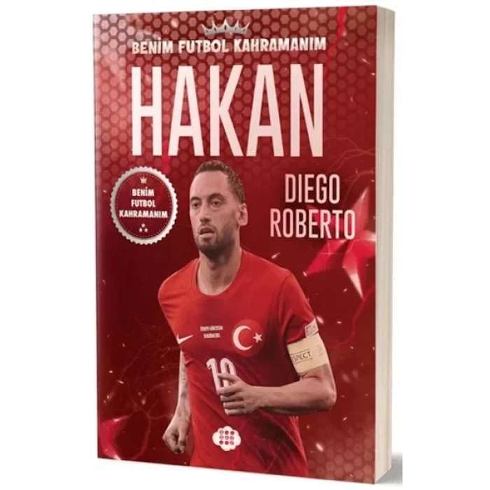 Hakan Çalhanoğlu - Benim Futbol Kahramanım
