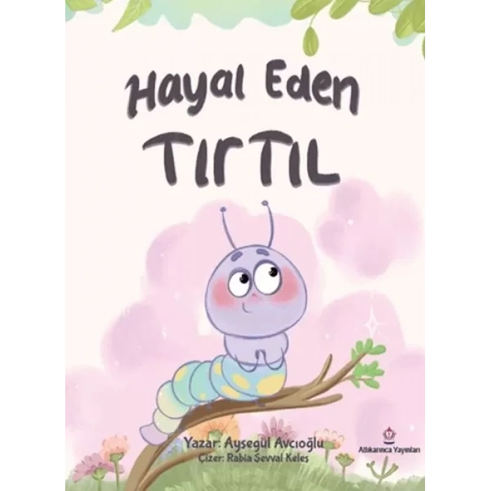 Hayal Eden Tırtıl