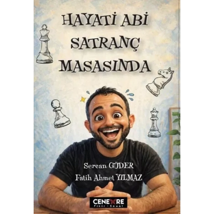Hayati Abi Satranç Masasında