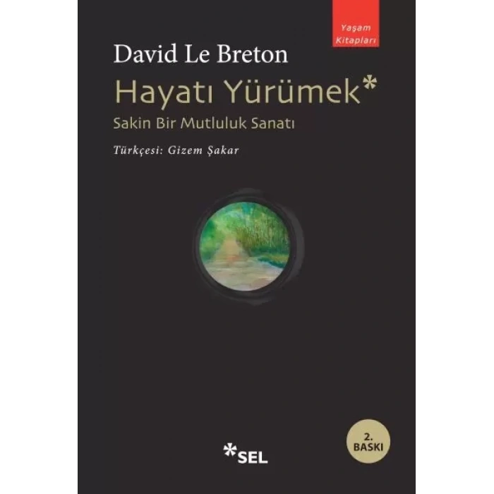 Hayatı Yürümek: Sakin Bir Mutluluk Sanatı