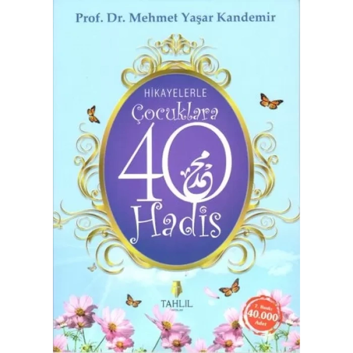 Hikayelerle Çuklara 40 Hadis