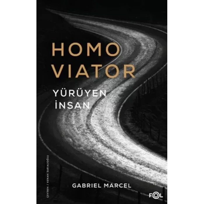 Homo Viator –Yürüyen İnsan