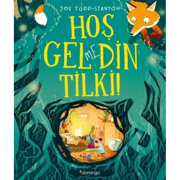 Hoş Gelmedin Tilki!