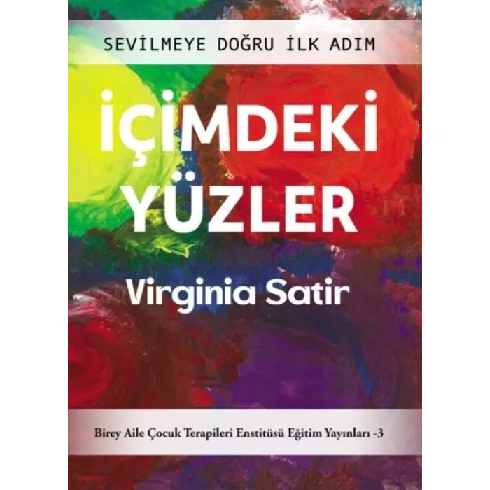 İçimdeki Yüzler – Sevilmeye Doğru İlk Adım