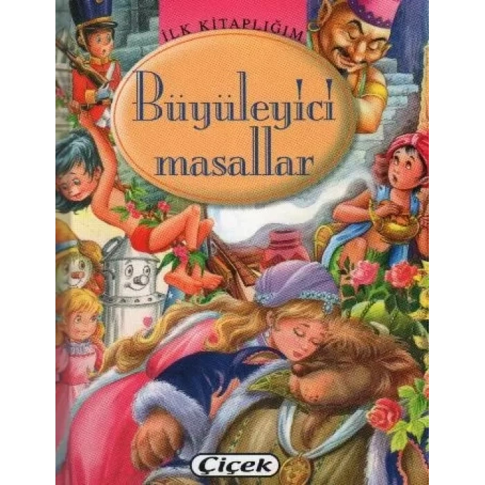 İlk lığım -  Büyüleyici Masallar