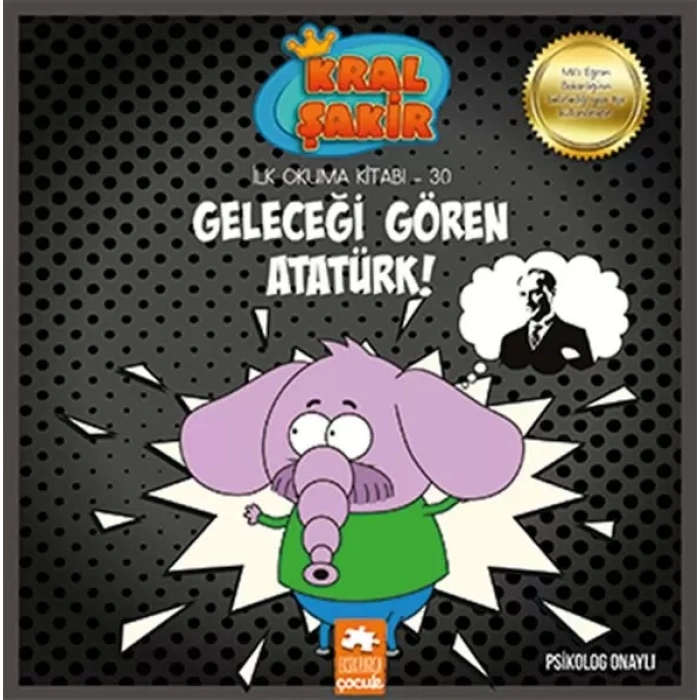 İlk Okuma 30 - Geleceği Gören Atatürk