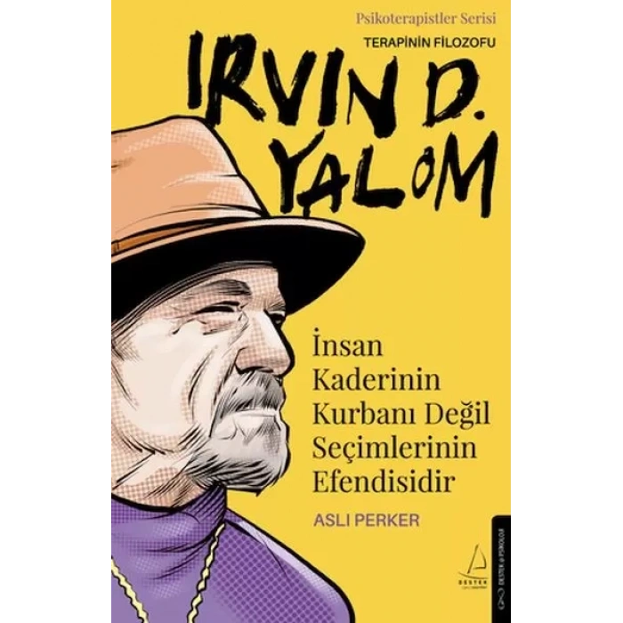 İnsan Kaderinin Kurbanı Değil Seçimlerinin Esidir – Irvin D. Ym