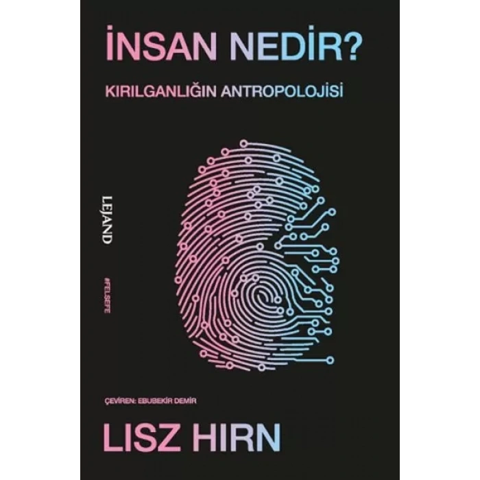 İnsan Nedir? Kırıanlığın Antropolojisi