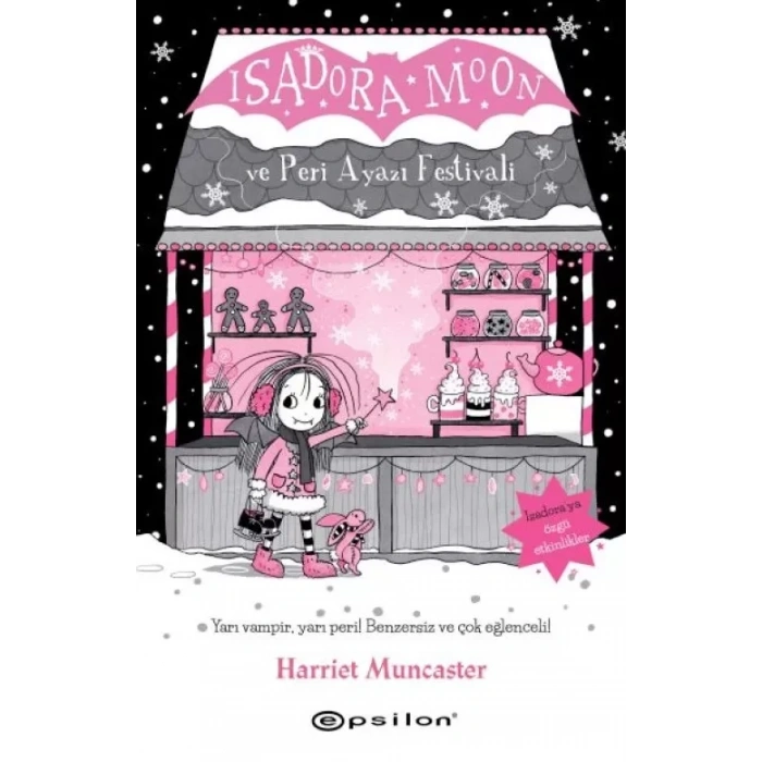 Isadora Moon ve Peri Ayazı Festivali