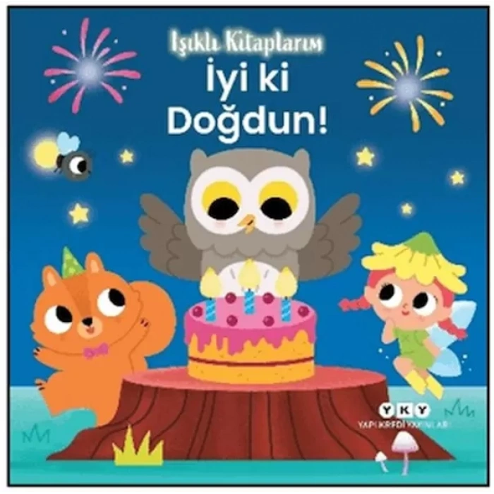 Işıklı larım: İyi ki Doğdun!