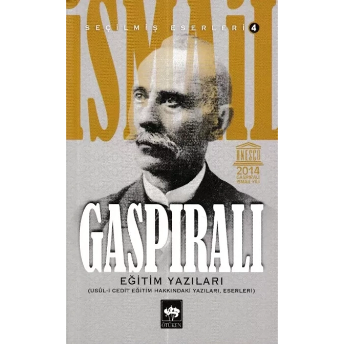 İsmail Gaspıralı Seçilmiş Eserleri 4 Eğitim Yazıları