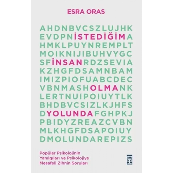 İstediğim İnsan Olma Yolunda
